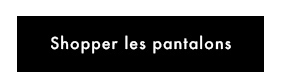 Pantalons