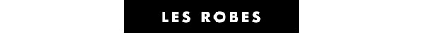 robes