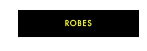 robes