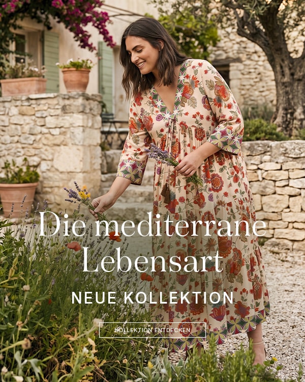 Mediterrane Lebenskunst — Neue Kollektion